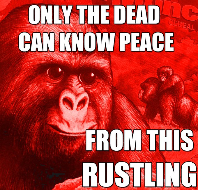 Meme Only the dead can know peace from this rustling