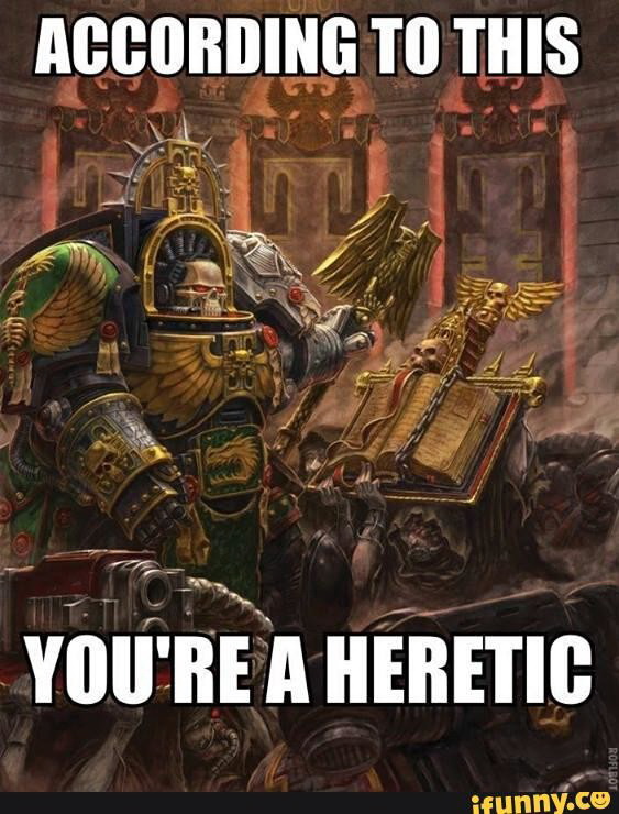 Meme According to this you are a heretic