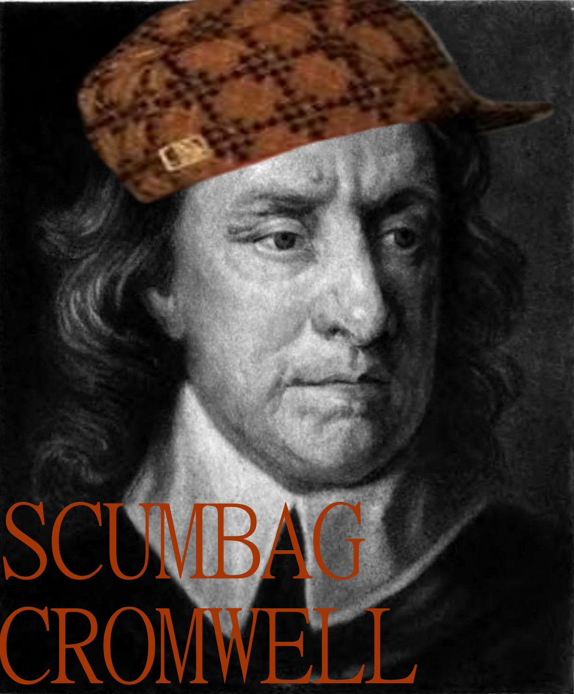 Meme Scumbag Cromwell