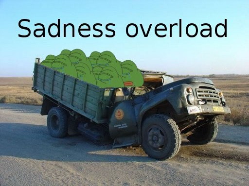 Meme Sadness overload