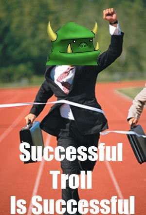Meme Successful troll is successful