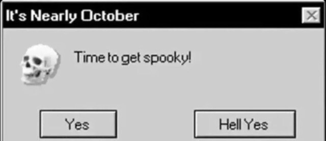 Meme Time to get spooky
