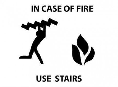 Meme In case of fire - Use stairs
