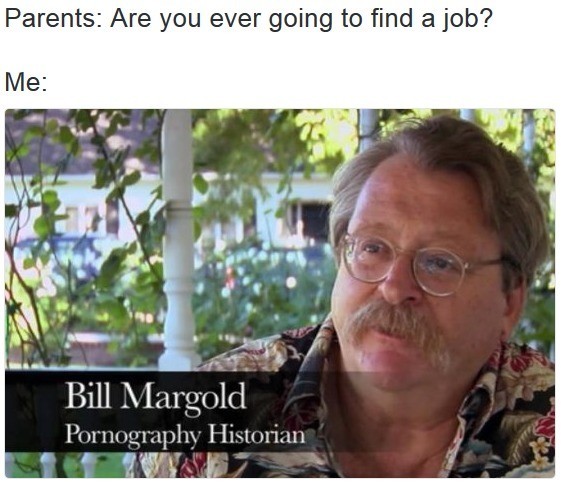 Meme Parents: Are you ever going to find job?