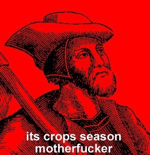 Meme It's crops season motherfucker