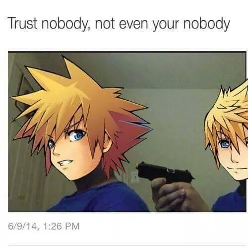 Meme Trust nobody not even your nobody