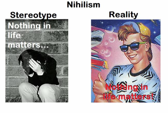 Nihilism - Stereotype - Reality