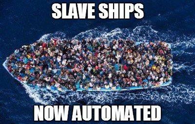 Meme Slave ships now automated