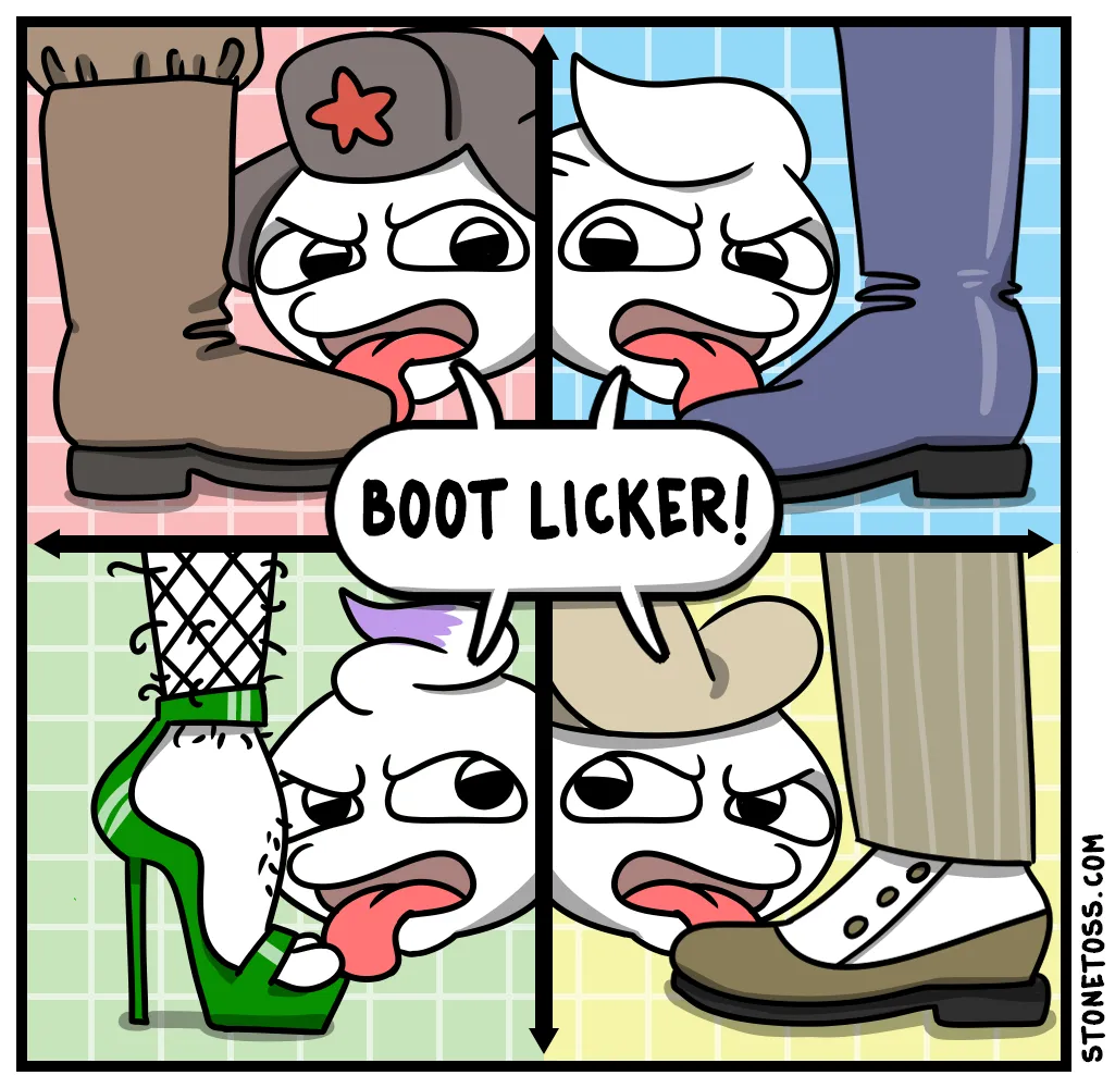Meme Boot licker.