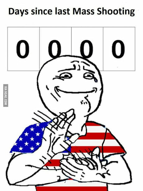 Meme 0 days since last mass shooting - USA