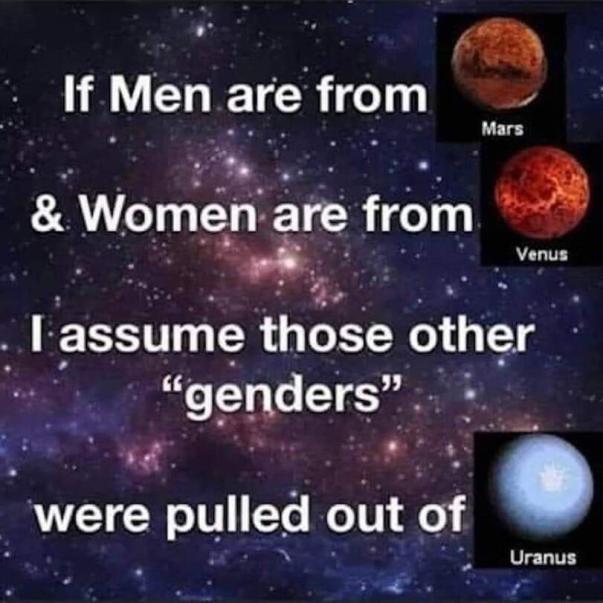 Meme Men are from Mars - Women are from Venus - Genders were pulled from Uranus