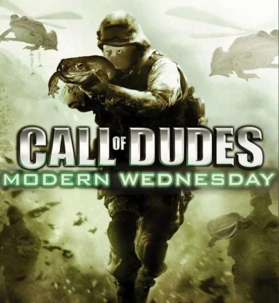 Meme Call of Dudes - Modern Wednesday