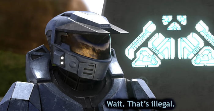 Meme Wait! That's illegal - Halo
