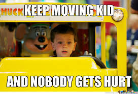 Meme Keep moving kid and nobody gets hurt