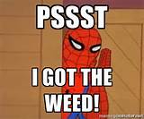 Meme Psst I got the weed - Spiderman