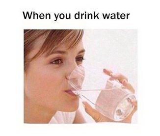 Meme When you drink water