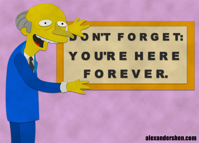 Meme Don't forget you're here forever