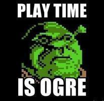 Meme Play time is ogre