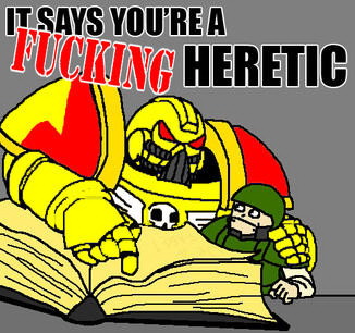 Meme It says you're a fucking heretic