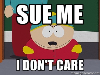 Meme Sue me - I don't care - Cartman