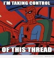 Meme I'm taking control of this thread - Spiderman