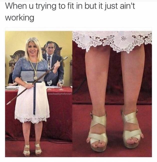 When you're trying to fit in but it just ain't working