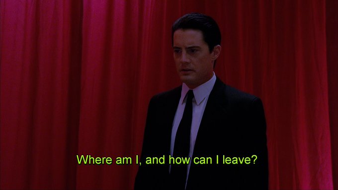 Meme Where am I and how could I leave? - Twin Peaks