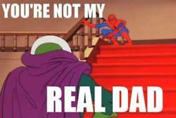 Meme You're not my real dad - Spiderman