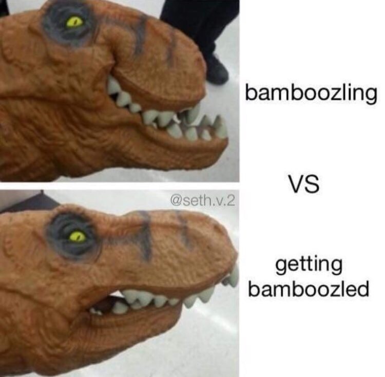 Meme Bamboozling - Getting bamboozled