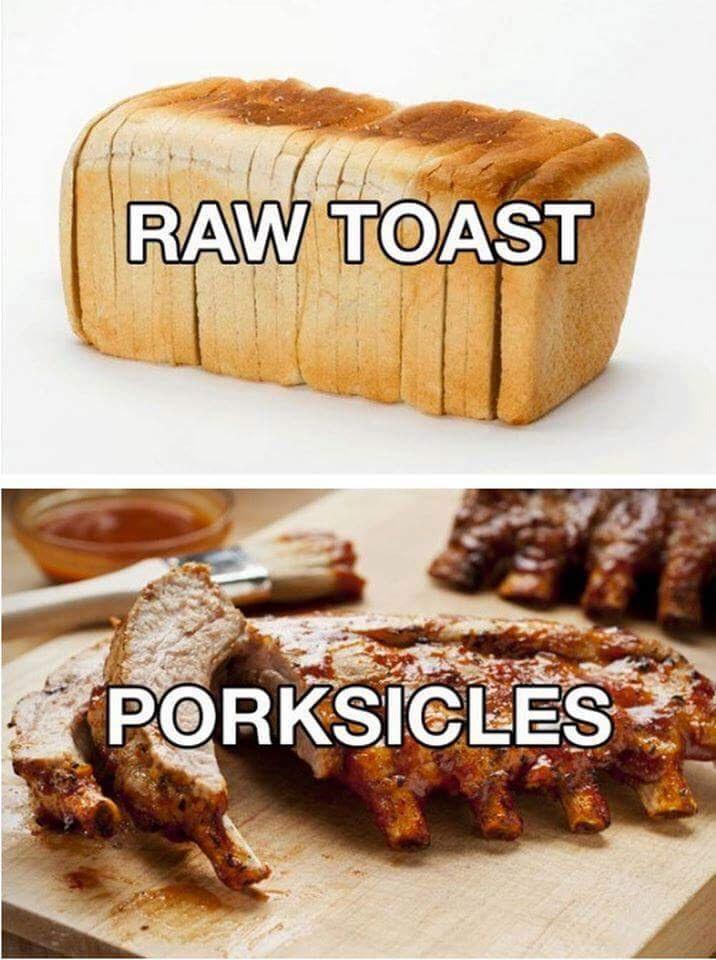 Meme Raw toast - Porksicles