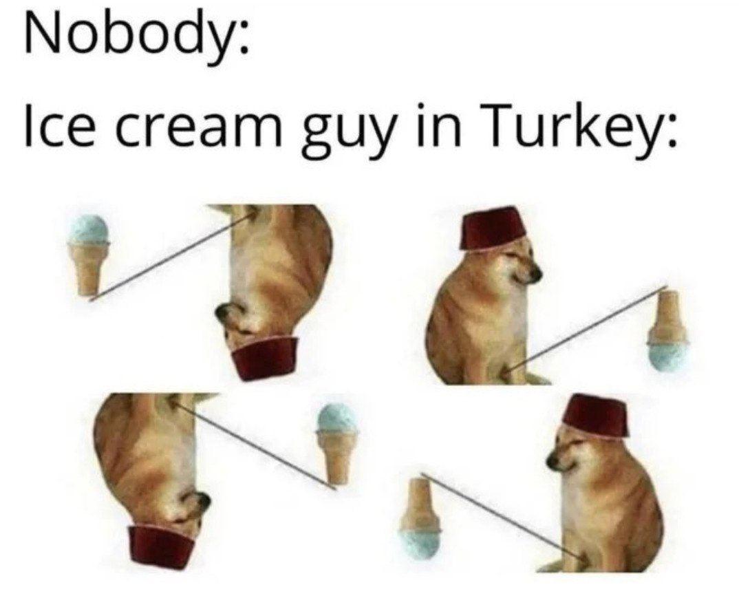 Meme Nobody - Ice cream guy in Turkey