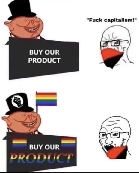 Meme Buy our product - Fuck capitalism!