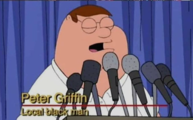 Meme Peter Griffin - Local Black Person