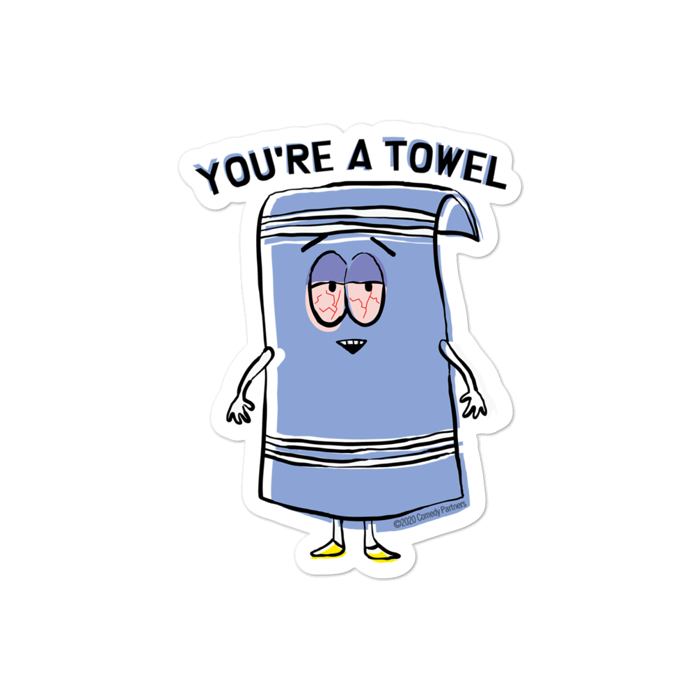 Meme You're a towel