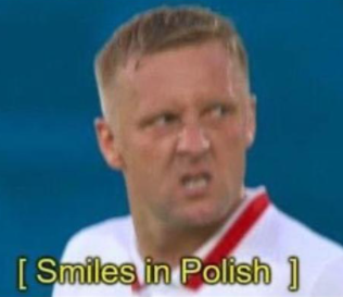 Meme Smiles in Polish - Kamil Glik