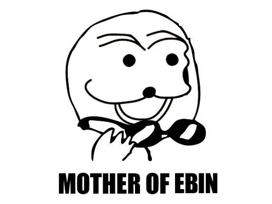 Meme Mother of ebin