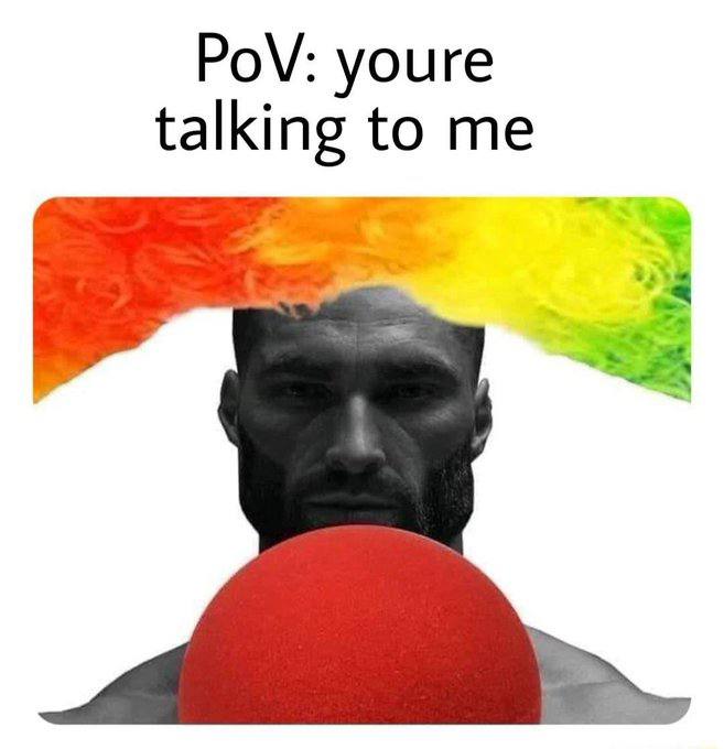 Meme PoV: You're talking to me