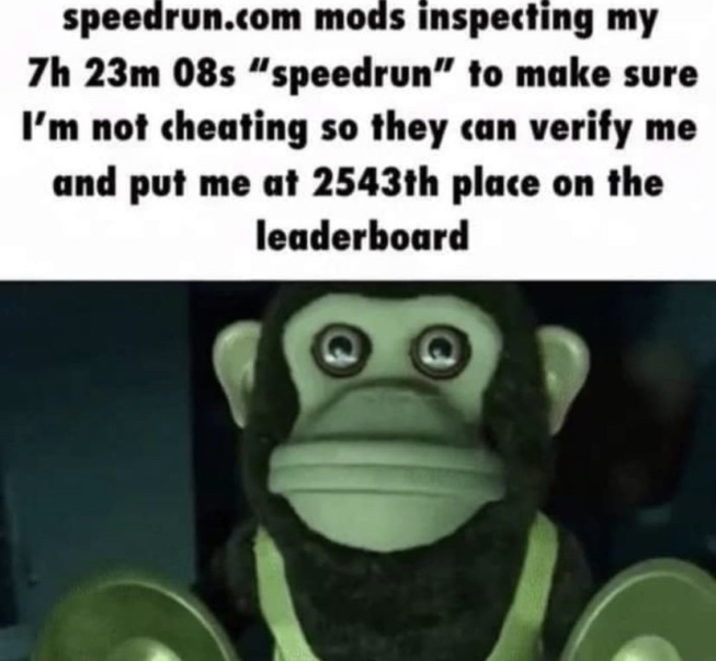 Meme Speedrun.com mods inspecting my speedrun