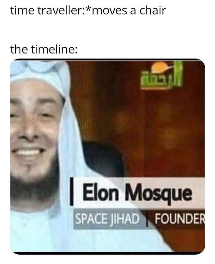 Meme Elon Mosque - Time Traveller