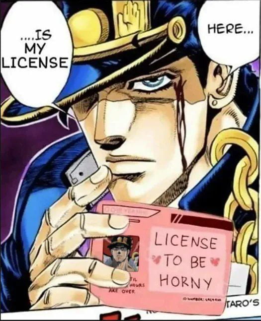 Meme License to be horny - JoJo