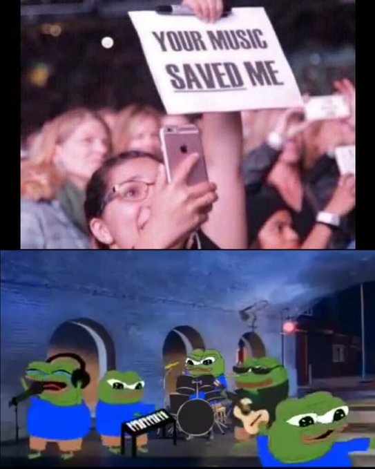 Meme Your music saved me - Pepes Band