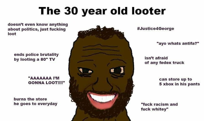 Meme The 30 year old looter