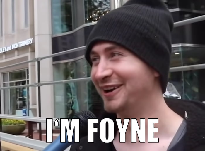 Meme I'm foyne