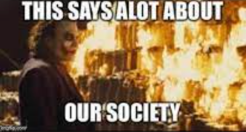 Meme That says alot about out society