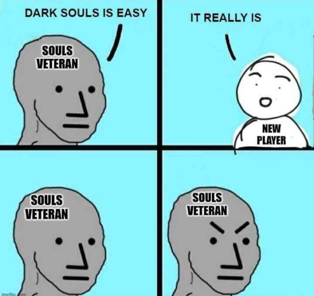 Meme Dark Souls is easy