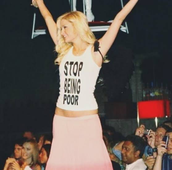 Meme Stop being poor - Paris Hilton