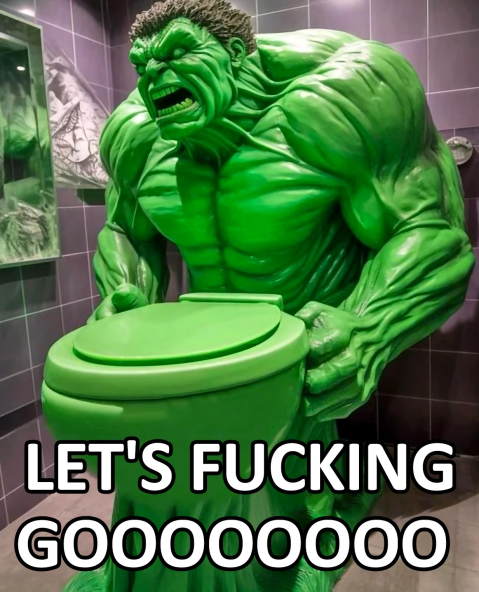 Meme Let's fucking go - Hulk Toilet