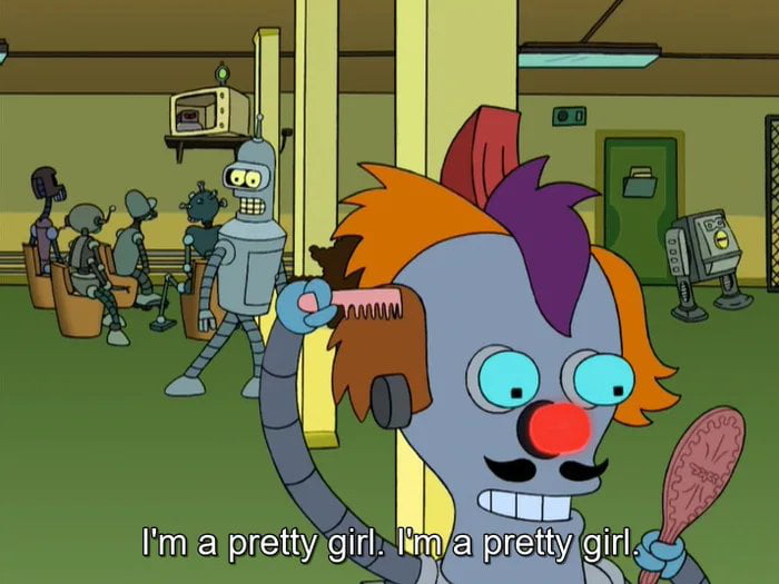 Meme I'm a pretty girl - Futurama