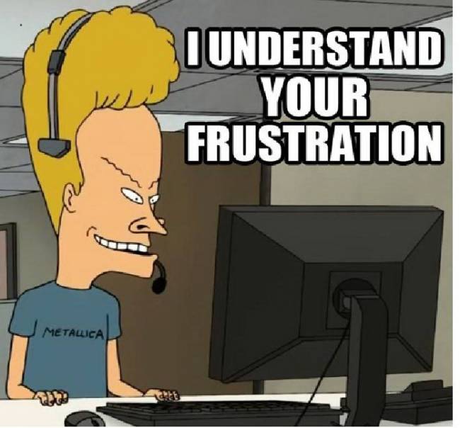 I understand your frustration