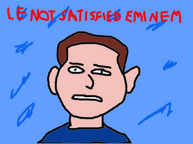 Le not satisfied Eminem